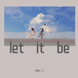 let it be