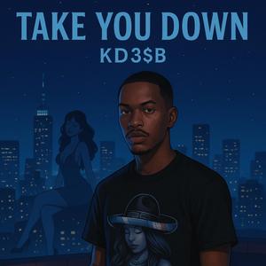 Take You Down