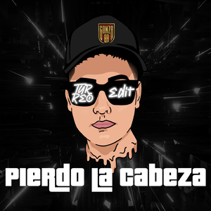 Pierdo La Cabeza (Turreo EdIt)