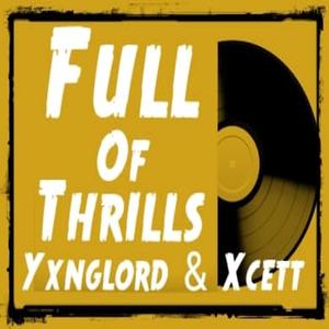 Full of Thrills (feat. Xcett)