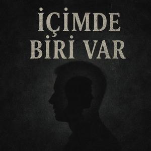 İçimde Biri Var