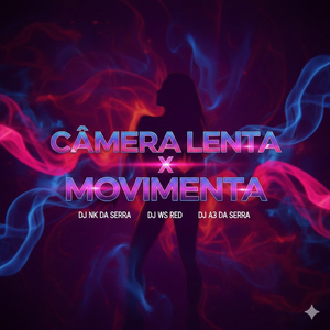 CAMERA LENTA x MOVIMENTA