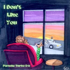 I.D.L.Y. (I Don't Like You)