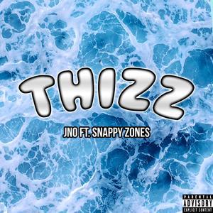 THIZZ (feat. Snappy Zones)