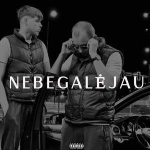 NEBEGALĖJAU (feat. UNCLE G)