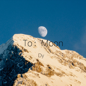 To:Moon