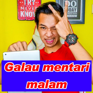 GALAU MENTARI MALAM
