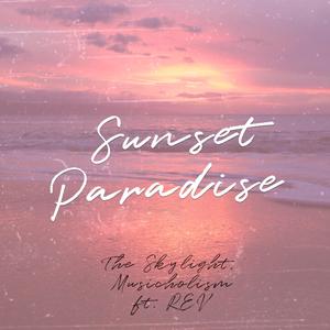 Sunset Paradise (feat. REV)