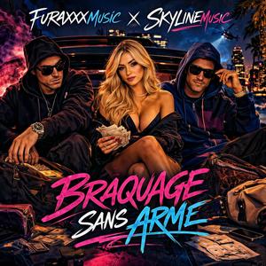 Braquage sans arme (feat. Furaxxxmusic)