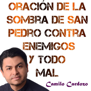 Oracion de la Sombra de San Pedro Contra Enemigos y Todo Mal