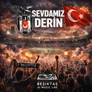 Sevdamız Derin | Beşiktaş Marşı (feat. Abdurrezzak Özdemir)