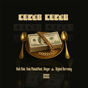 Celeb Celeb (feat. Mistalifted, Kinyor & Digital Kurrency)