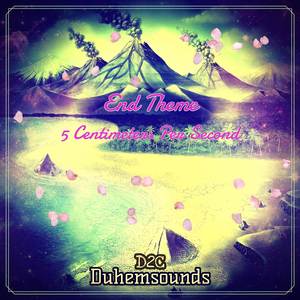 End Theme (From "5 Centimeters Per Second") (Cover)