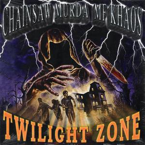 Twilight Zone (feat. Chainsaw Murda)