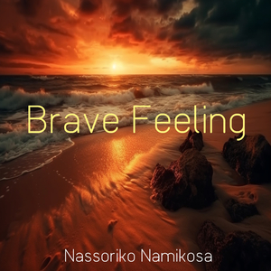 Brave Feeling