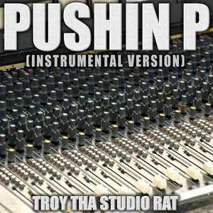 Pushin P (Originally Performed by Gunna, Future and Young Thug) (Instrumental Version)
