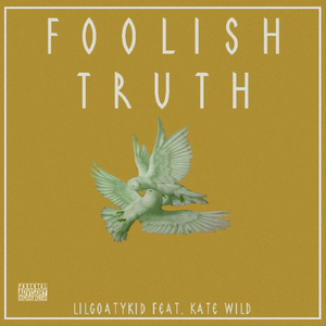 Foolish Truth (feat. Kate Wild)