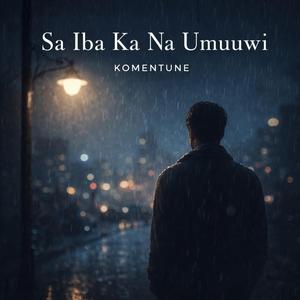 Sa Iba Ka Na Umuuwi
