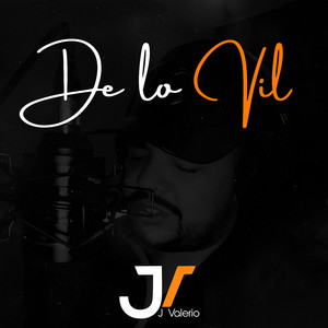 De lo Vil