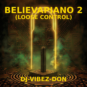 Believapiano 2 (Loose Control)