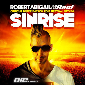 Sinrise (Official Dance D-Vision 2013 Festival Anthem) (Original Extended Mix)