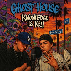 Knowledge is key (feat. GhostHouseProductions818)