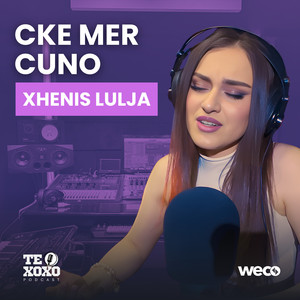 Cke mer cuno (TE XOXO Podcast)