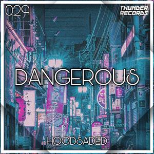 Dangerous