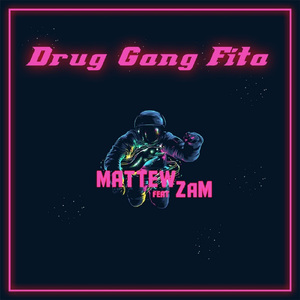 Drug Gang Fita