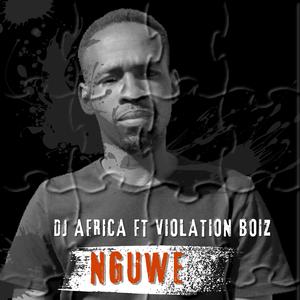 Nguwe (feat. Violation Boiz)