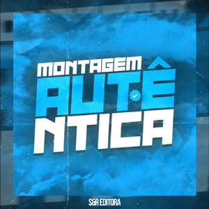 Montagem Autêntica