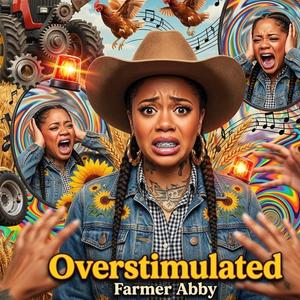 Overstimulated
