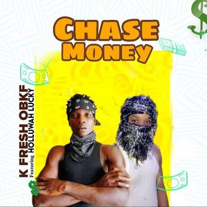 Chase Money (feat. HolluwahLucky)