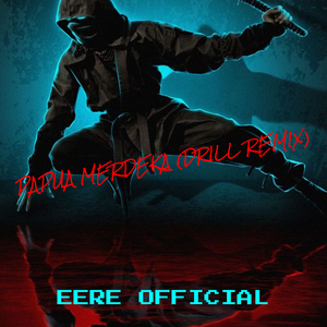 Papua Merdeka (Drill Remix)