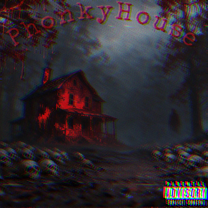 PHONKY HOUSE