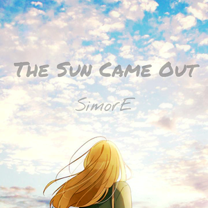 When I See Your Smiling Face,The Sun Came Out