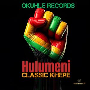Hulumeni (feat. Classic Khere)