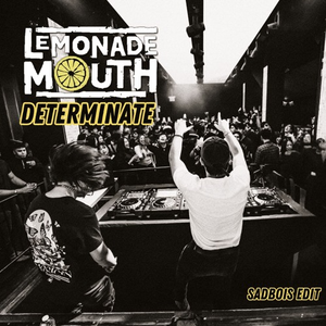 Lemonade Mouth & Afinity - Determinate (SadBois Edit)