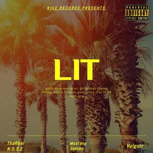 LIT (feat. Mustang Sammy & Vulgurr)