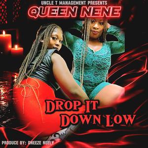 Drop it Down Low