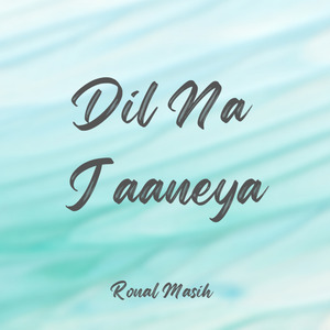 Dil Na Jaaneya