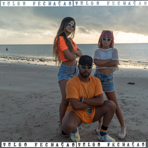 Vulgo Fechação (feat. Kamylinha Santos & Sofia)
