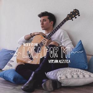Loca por Mi (Versión Acústica)
