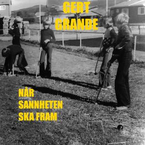 Når sannheten ska fram