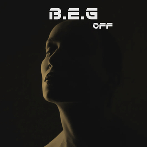 B.E.G OFF