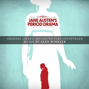 Suite from Jane Austen's Period Drama (Original Motion Picture Soundtrack)
