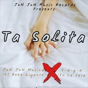 Ta Solita (feat. Yogo Man)