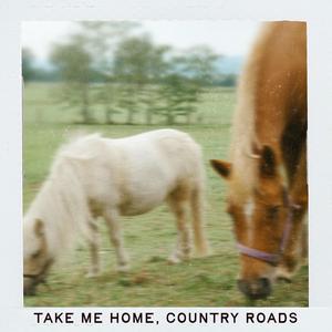 Take Me Home, Country Roads