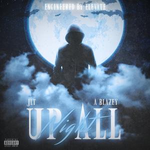Up All Night (feat. J.L.T)