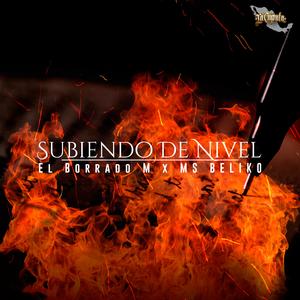 Subiendo De Nivel (feat. MS BELIKO)
